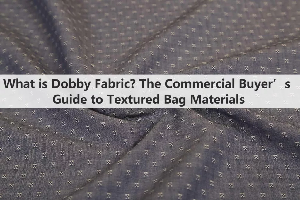 What is Dobby Fabric